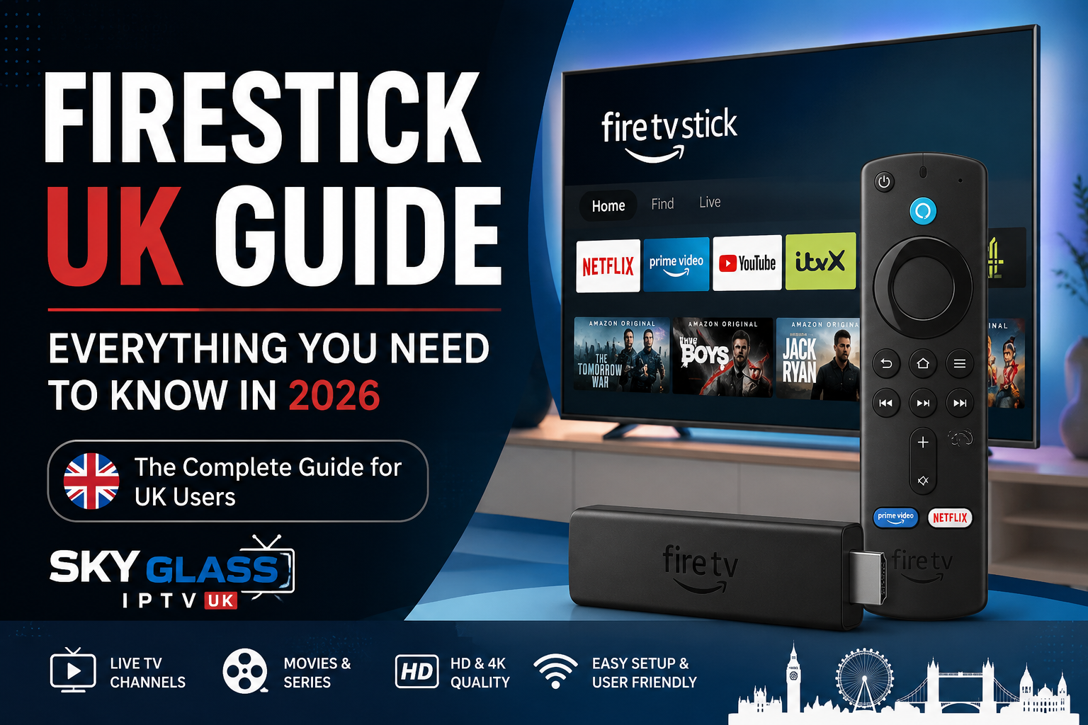 Firestick UK Guide 2026 – Complete Streaming Guide with Sky Glass IPTV UK