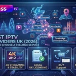 Best IPTV Providers UK (2026) How to Choose