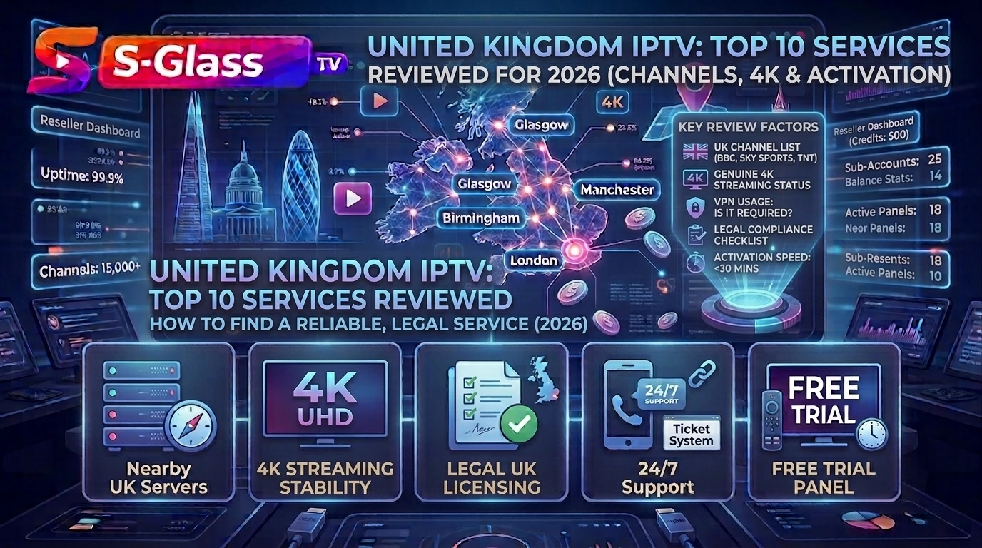 United Kingdom IPTV Review 2026 Top 10 Services Compared